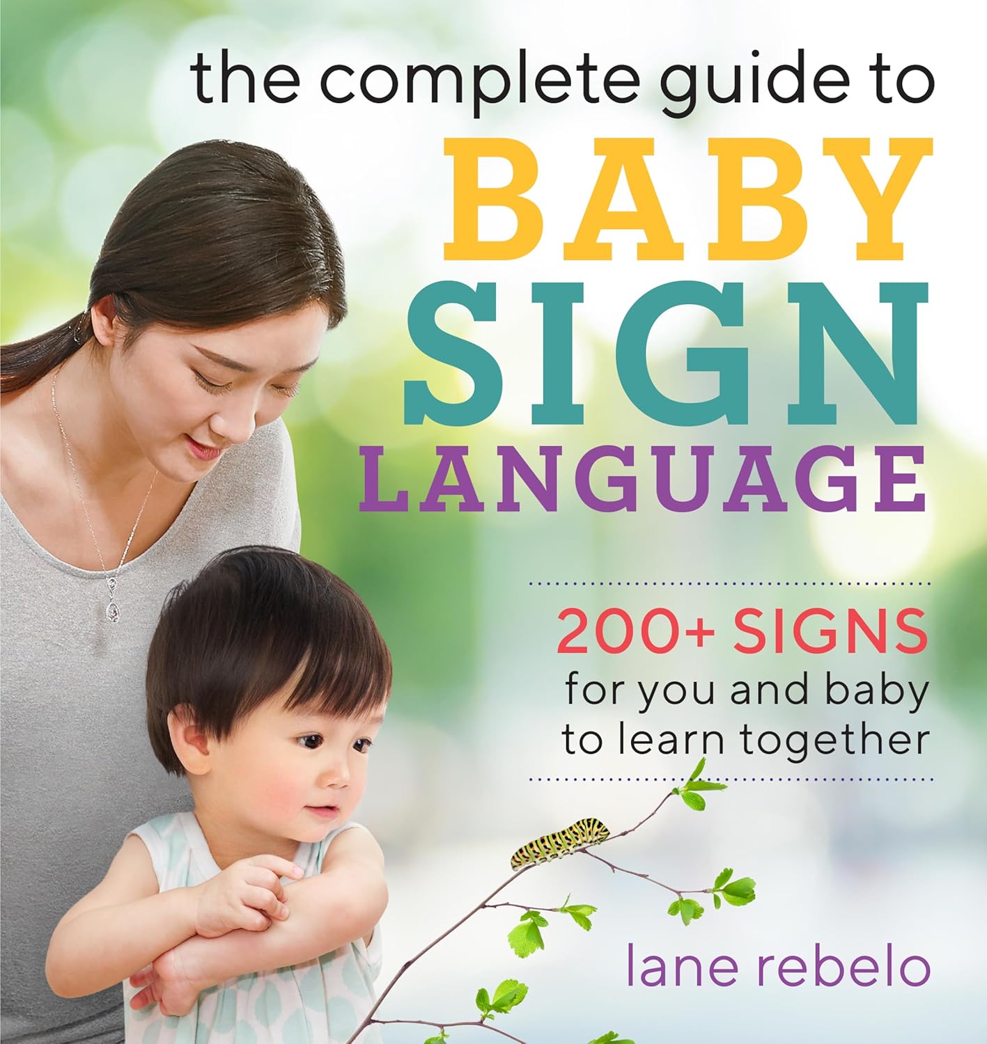 The Complete Guide to Baby Sign Language — 200+ ASL Signs for Babies & Toddlers